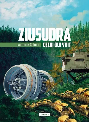 Laurence Suhner – Ziusudra, Tome 2 : Celui qui voit